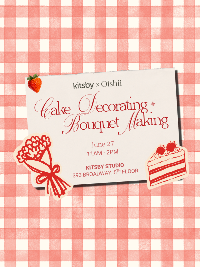 Kitsby x Oishii: Cake Decorating + Bouquet Making