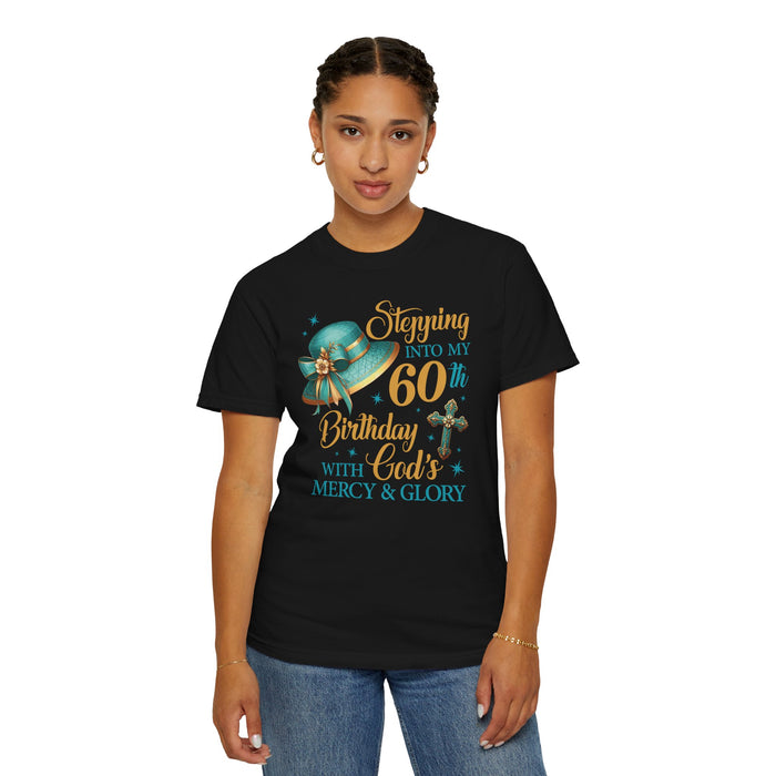 60th Birthday Christian T-Shirt — "Stepping Into My 60th Birthday with God's Mercy & Glory"