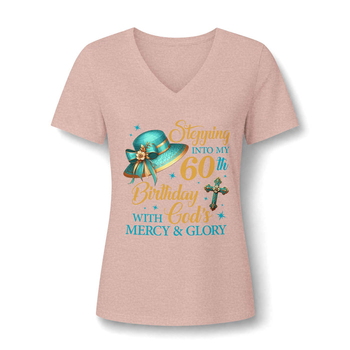 60th Birthday Christian V-Neck Tee — "Stepping Into My 60th Birthday with God's Mercy & Glory"