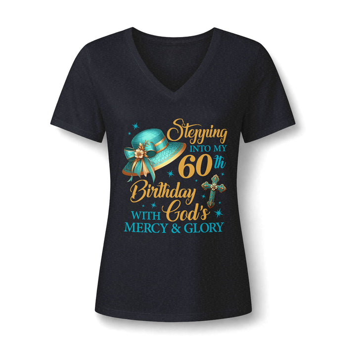 60th Birthday Christian V-Neck Tee — "Stepping Into My 60th Birthday with God's Mercy & Glory"