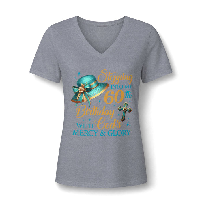 60th Birthday Christian V-Neck Tee — "Stepping Into My 60th Birthday with God's Mercy & Glory"