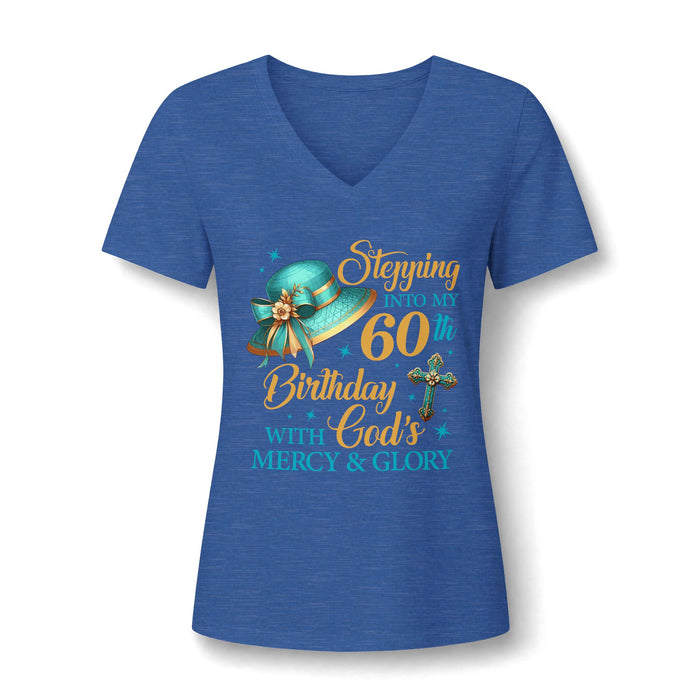 60th Birthday Christian V-Neck Tee — "Stepping Into My 60th Birthday with God's Mercy & Glory"