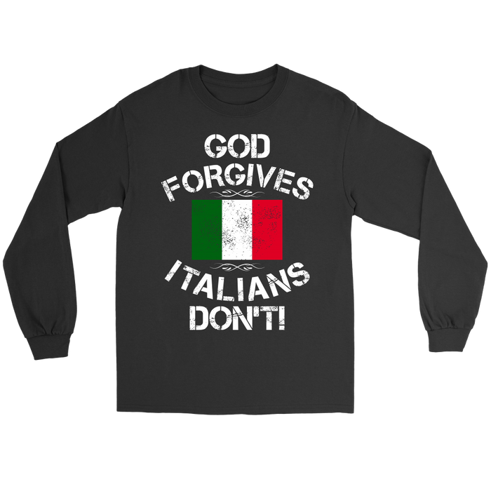 God Forgives Italians Don't Shirt