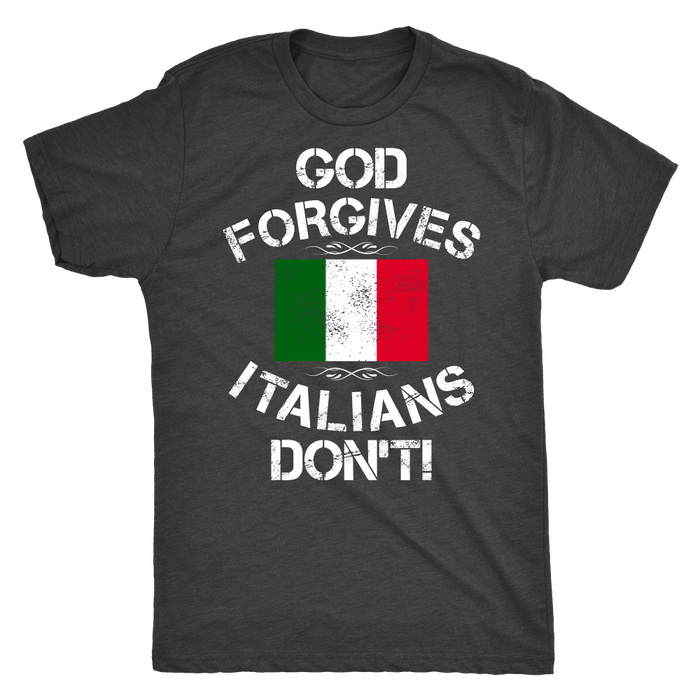 God Forgives Italians Don't Shirt
