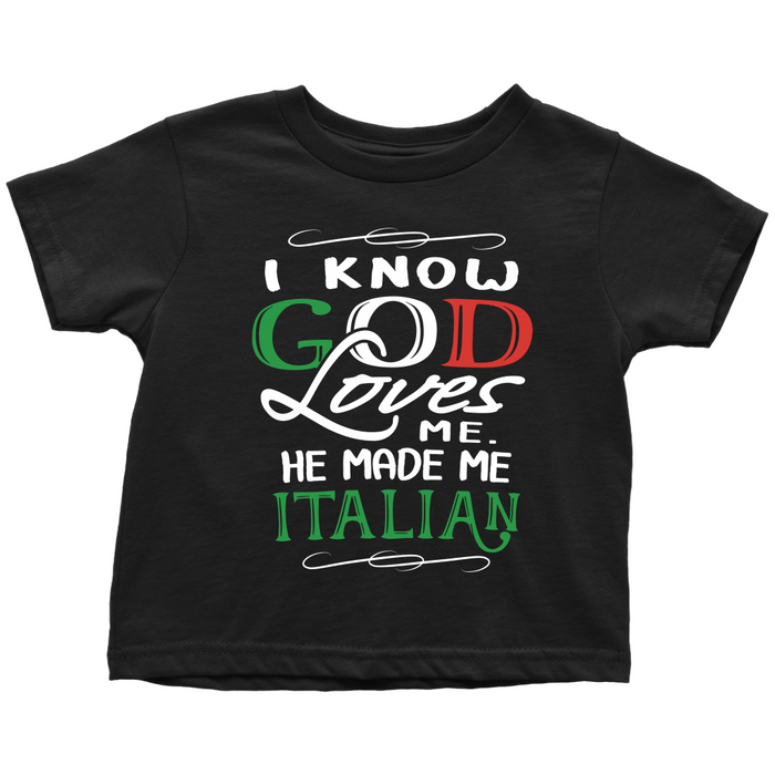 God Made Me Italian Toddler Shirt