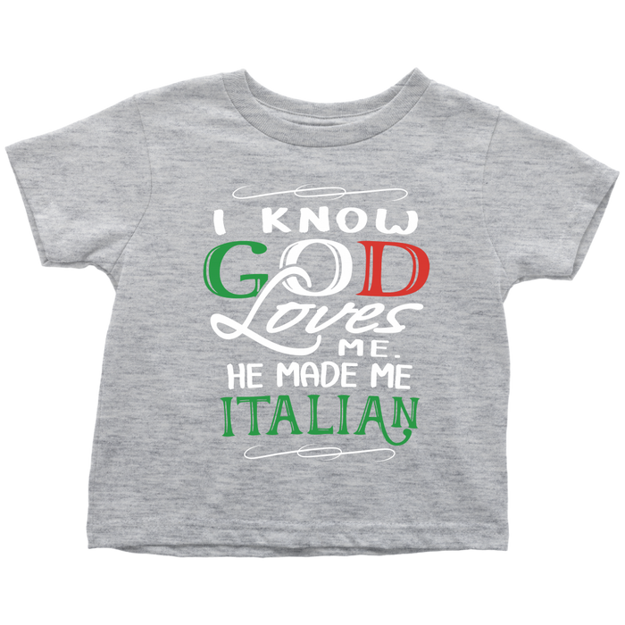God Made Me Italian Toddler Shirt