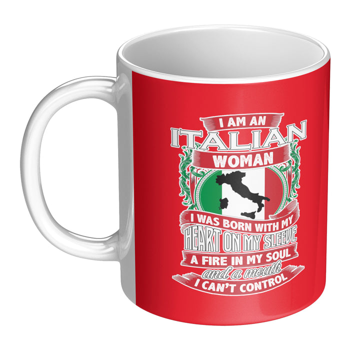 I am an Italian Woman 11oz Mug