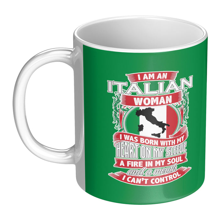 I am an Italian Woman 11oz Mug