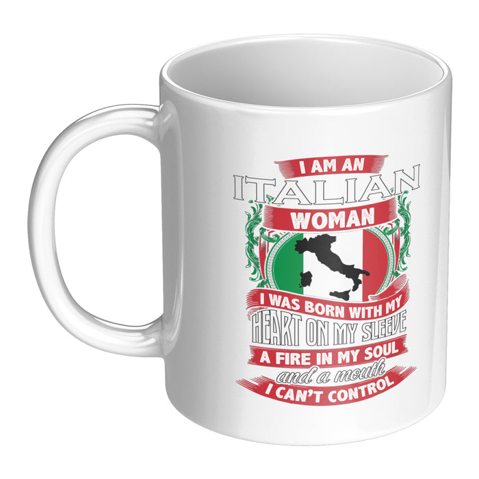 I am an Italian Woman 11oz Mug