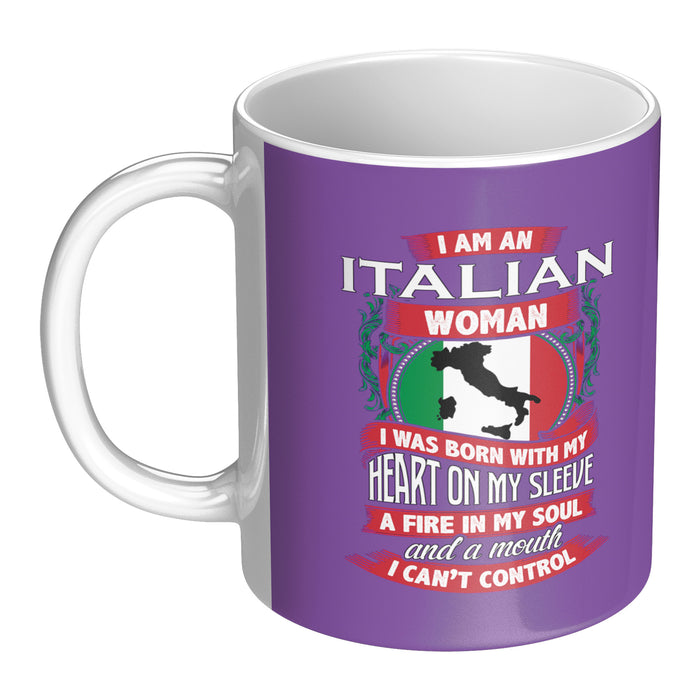 I am an Italian Woman 11oz Mug