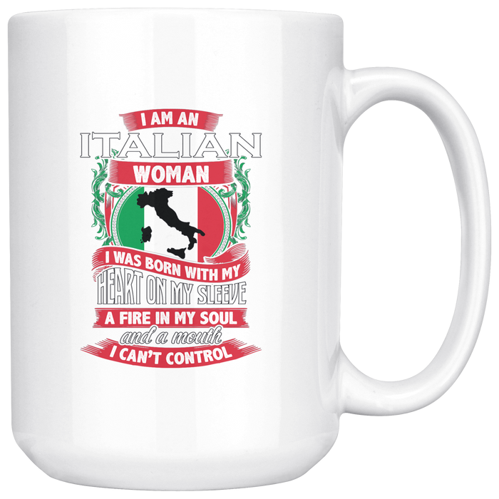 I am an Italian Woman 15oz Mug
