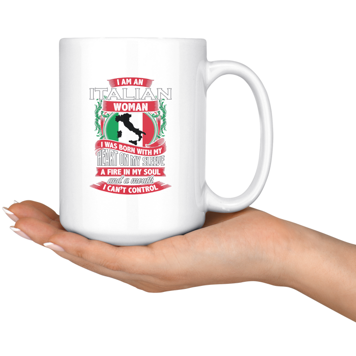 I am an Italian Woman 15oz Mug