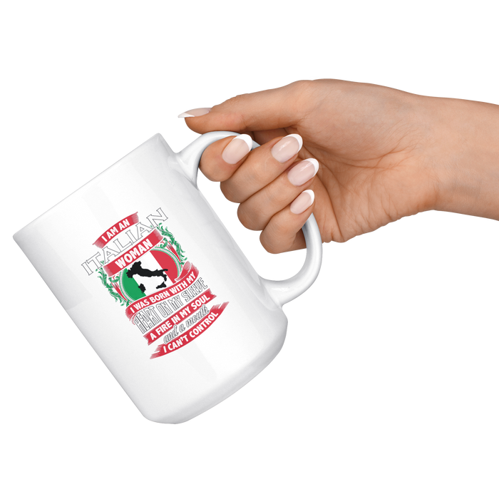 I am an Italian Woman 15oz Mug
