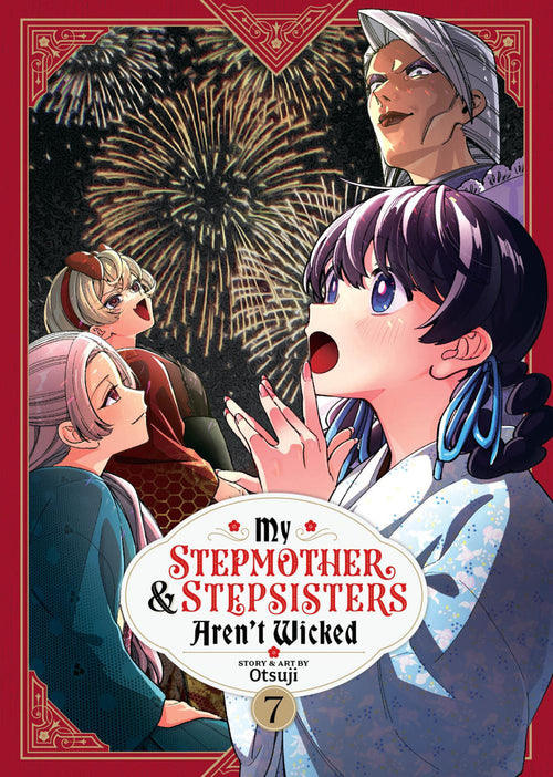 MY STEPMOTHER AND STEPSISTERS ARENT WICKED TP VOL 07