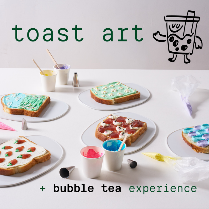 Toast Art + Bubble Tea Experience